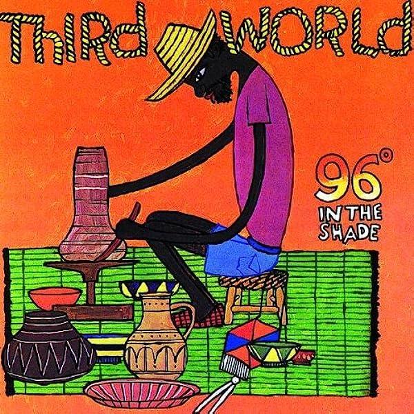 Cover for 96º in the Shade by Third World